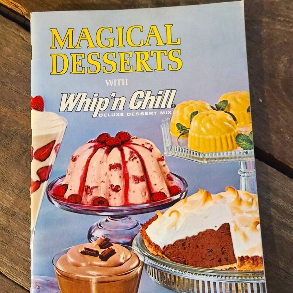 1960s Vintage Magic Desserts with Whip n Chill Recipe Book  Paperback
